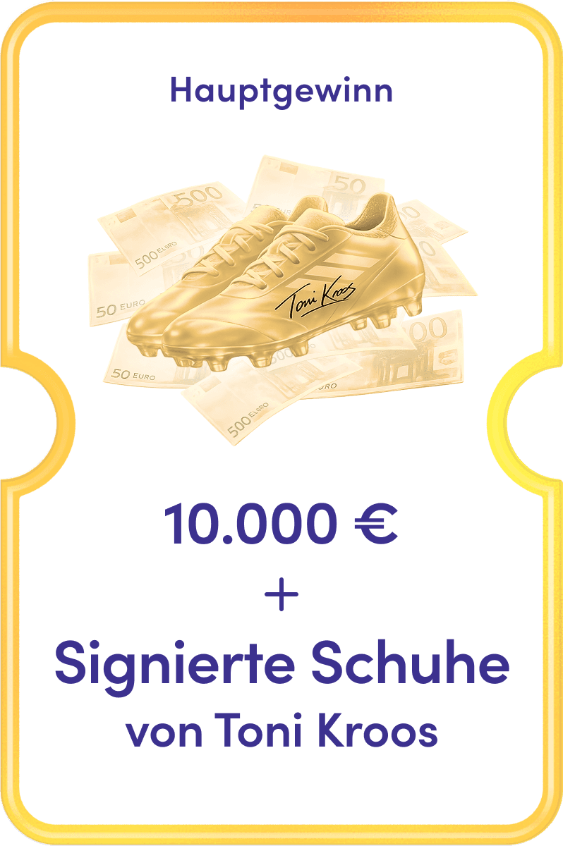 Hauptgewinn: 10.000 € und signierte Schuhe von Toni Kroos